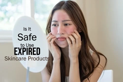 Is It Safe to Use Expired Skincare Products? What You Need to Know