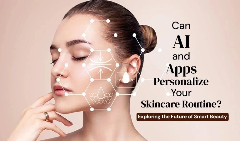 Can AI and Apps Personalize Your Skincare Routine? Exploring the Future of Smart Beauty