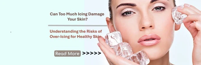 Can Too Much Icing Damage Your Skin? Understanding the Risks of Over-Icing for Healthy Skin