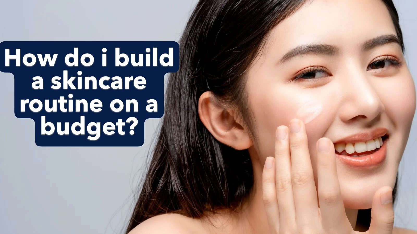 How do i build a skincare routine on a budget
