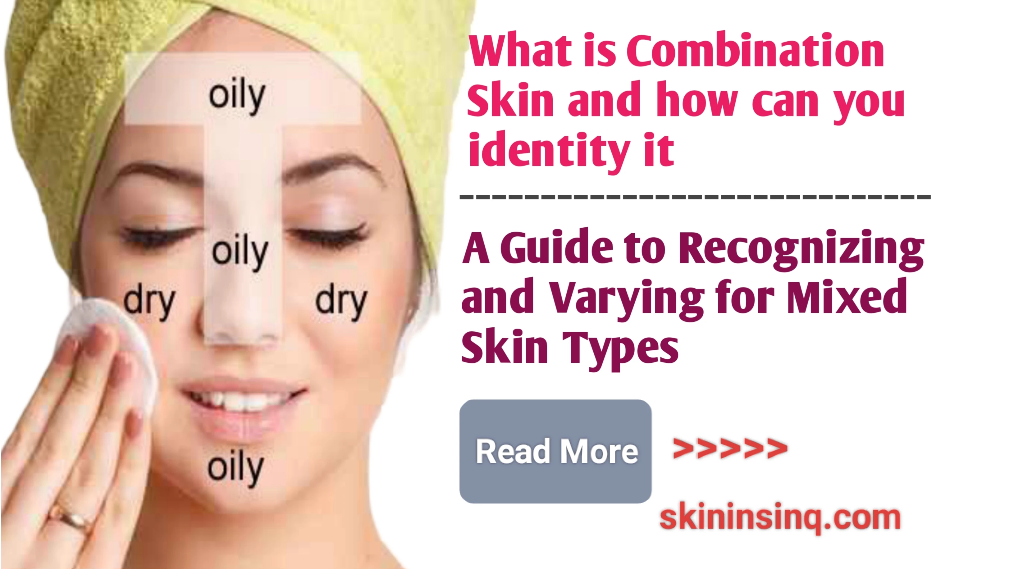 What Is Combination Skin and How Can You Identify It? A Guide to Recognizing and Caring for Mixed Skin Types